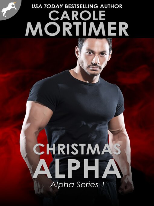 Title details for Christmas Alpha (ALPHA 1) by Carole Mortimer - Available